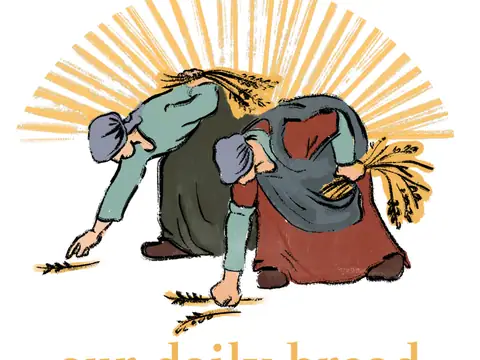 Our Daily Bread