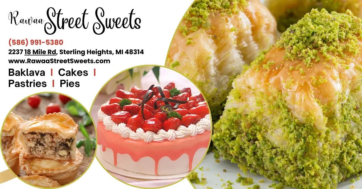 Rawaa Street Sweets Baklava and Cakes in Sterling Heights, MI