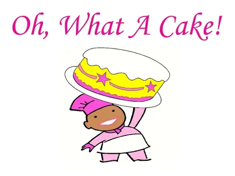 Oh What A Cake
