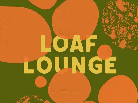 Loaf Lounge